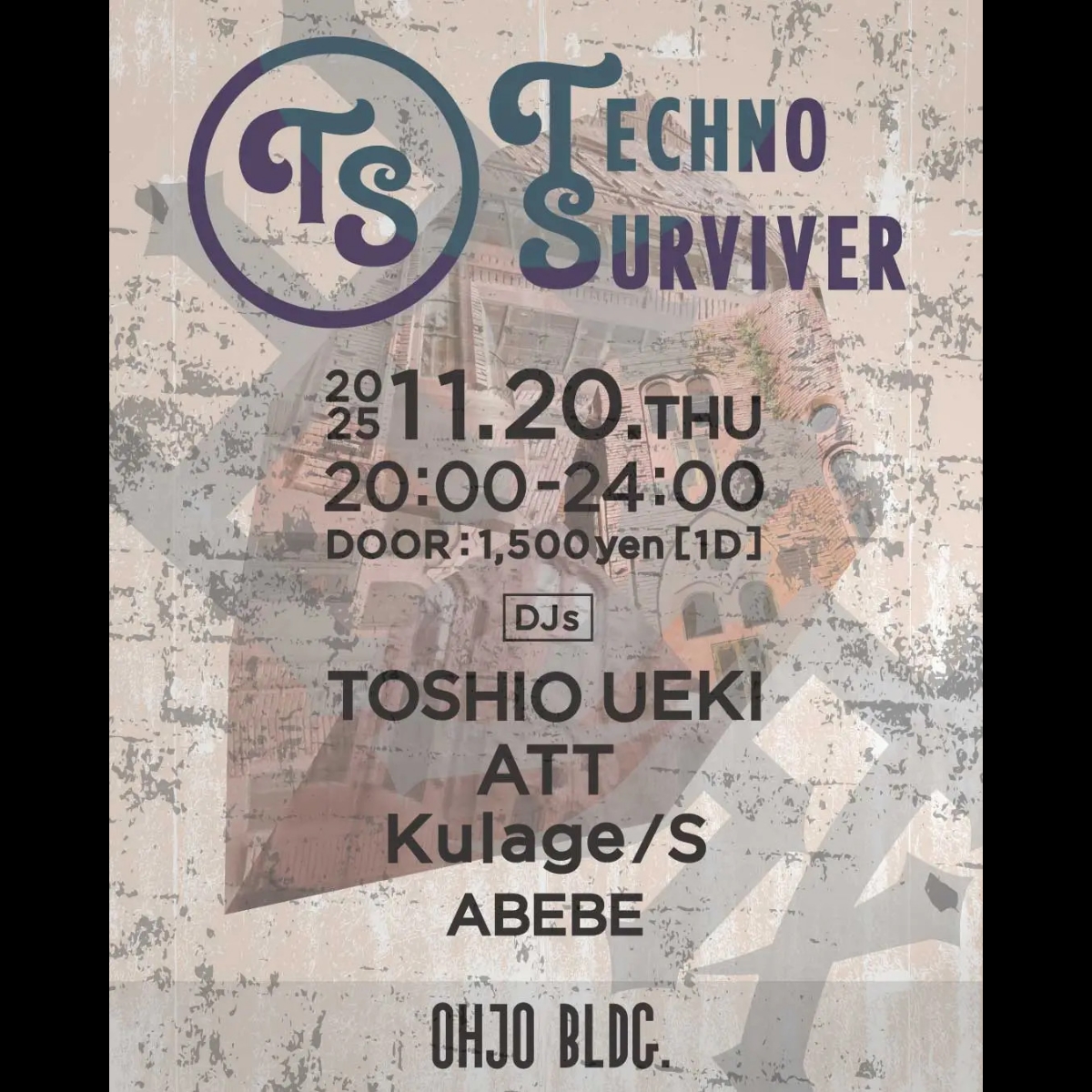TECHNO SURVIVER @ Ohjo Bldg (Tokyo)