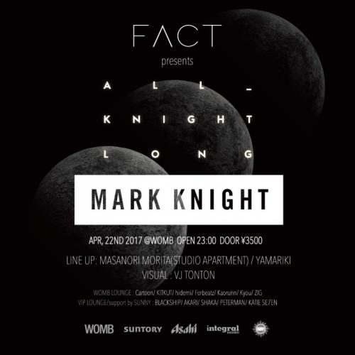 FACT presents  ALL KNIGHT LONG